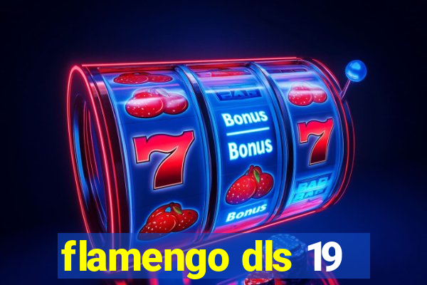 flamengo dls 19